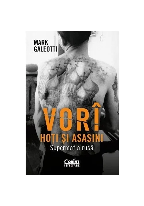 Vori: Hoti si asasini. Supermafia rusa