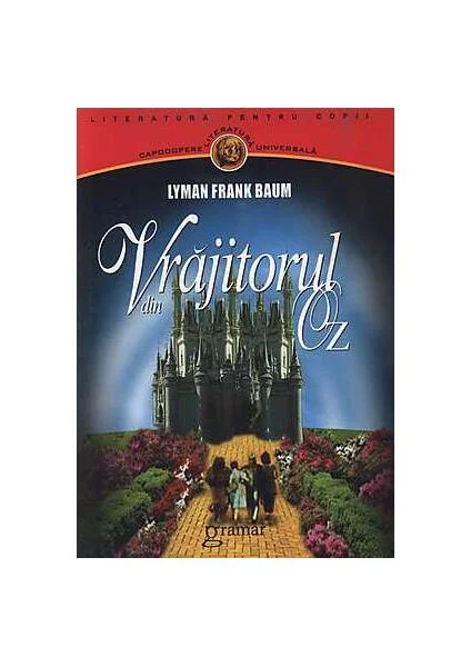 Vrăjitorul din Oz - Paperback - Lyman Frank Baum - Gramar