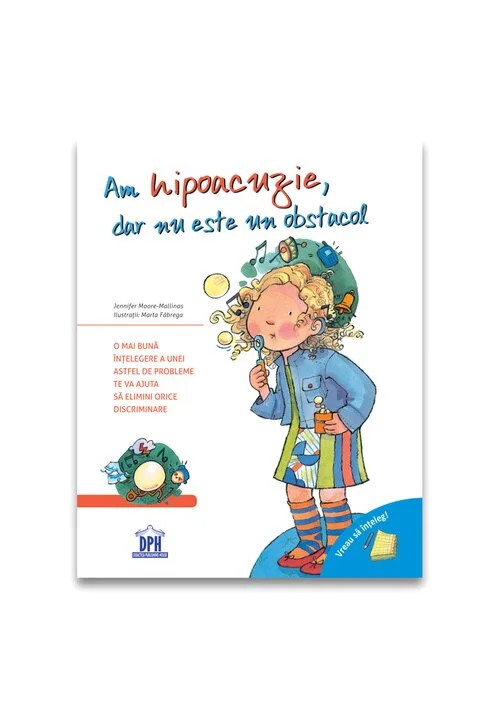 Vreau sa inteleg: Am hipoacuzie, dar nu este un obstacol