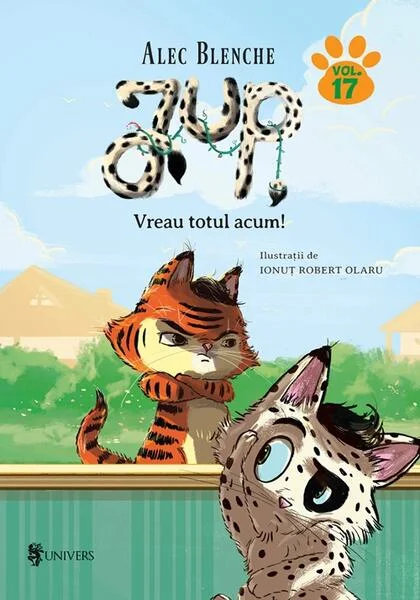 Vreau totul acum! Jup, un pisoi de soi (Vol. 17) - Hardcover - Alec Blenche - Univers