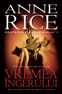 Vremea ingerului (Cantecele serafimului, vol. 1)