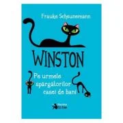 Winston. Pe urmele spargatorilor casei de bani volumul 3 - Frauke Scheunemann