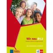 Wir neu B1. 2. Grundkurs Deutsch für junge Lernende. Lehr- und Arbeitsbuch mit Audio-CD - Giorgio Motta