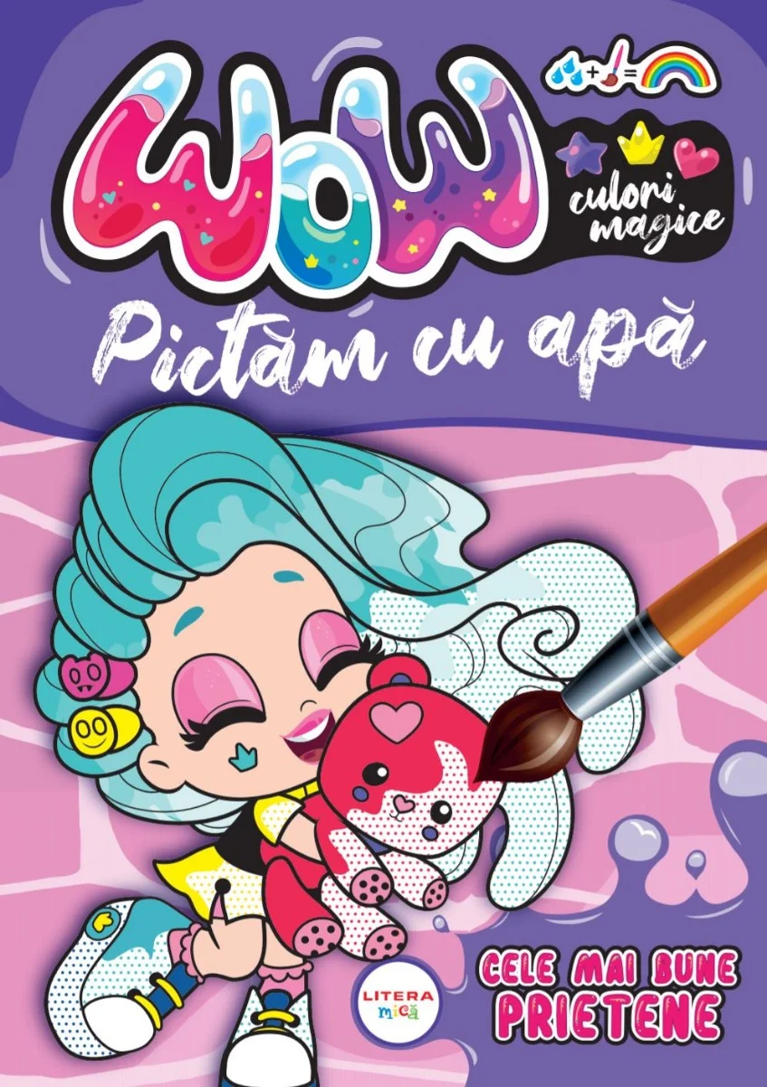 WOW! Culori magice. Pictam cu apa. Cele mai bune prietene