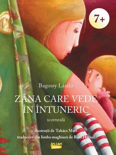 Zâna care vede în întuneric - Paperback brosat - Bagossy László - Ars Libri