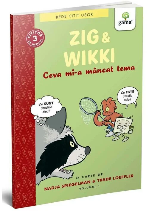 Zig si Wikki: Ceva mi-a mancat tema (volumul 1)