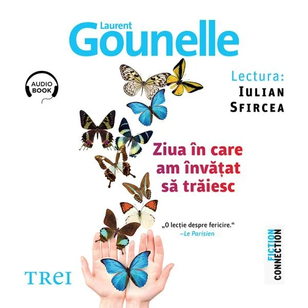 Ziua în care am învățat să trăiesc - Audiobook - Laurent Gounelle