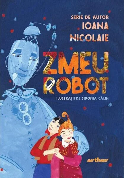 Zmeu Robot - Paperback brosat - Arthur
