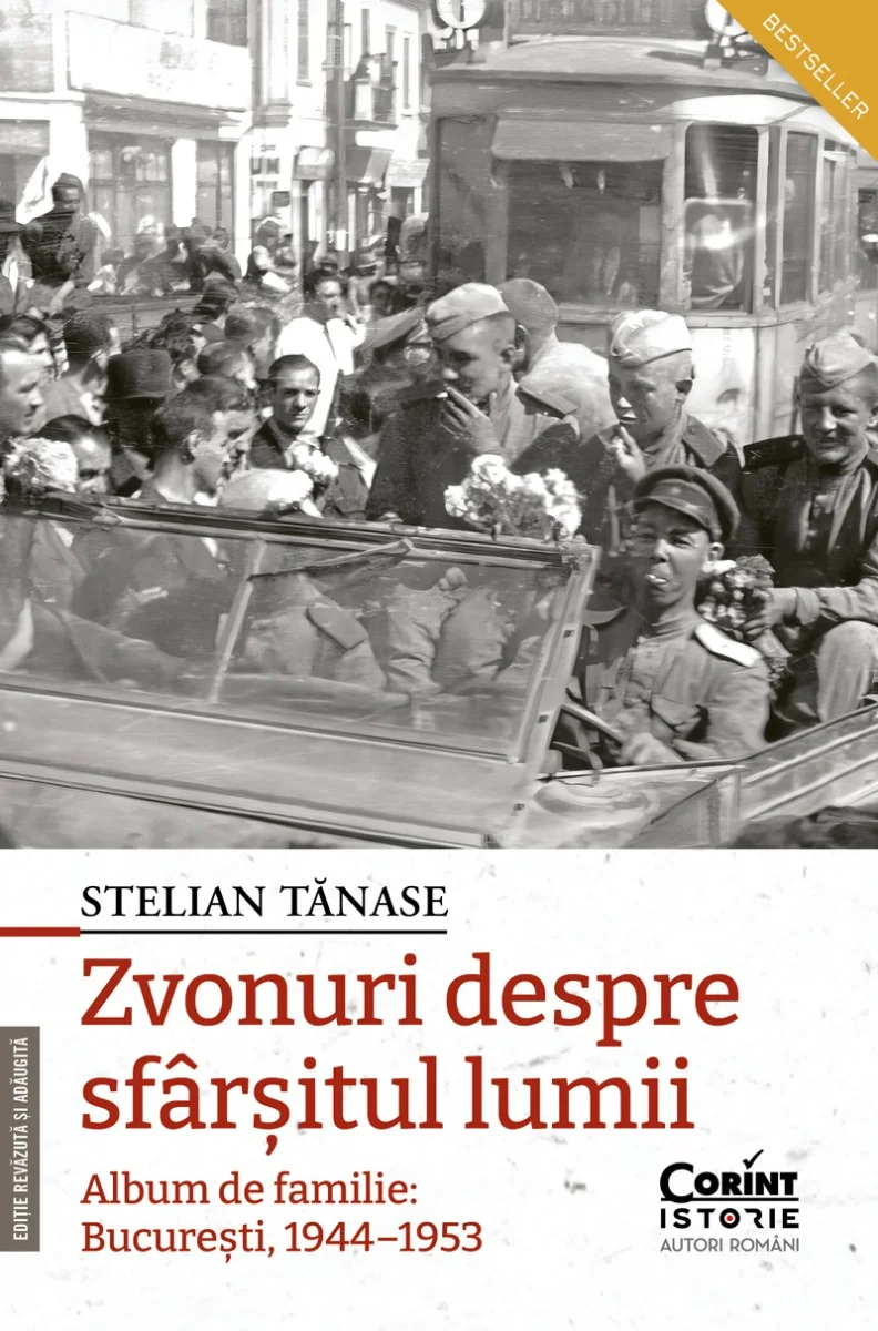 Zvonuri despre sfârșitul lumii. București, 1944–1953, ediția a II-a